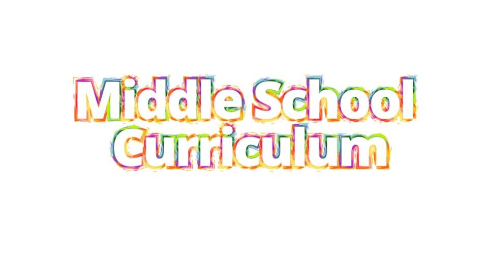 Middle School Curriculum 